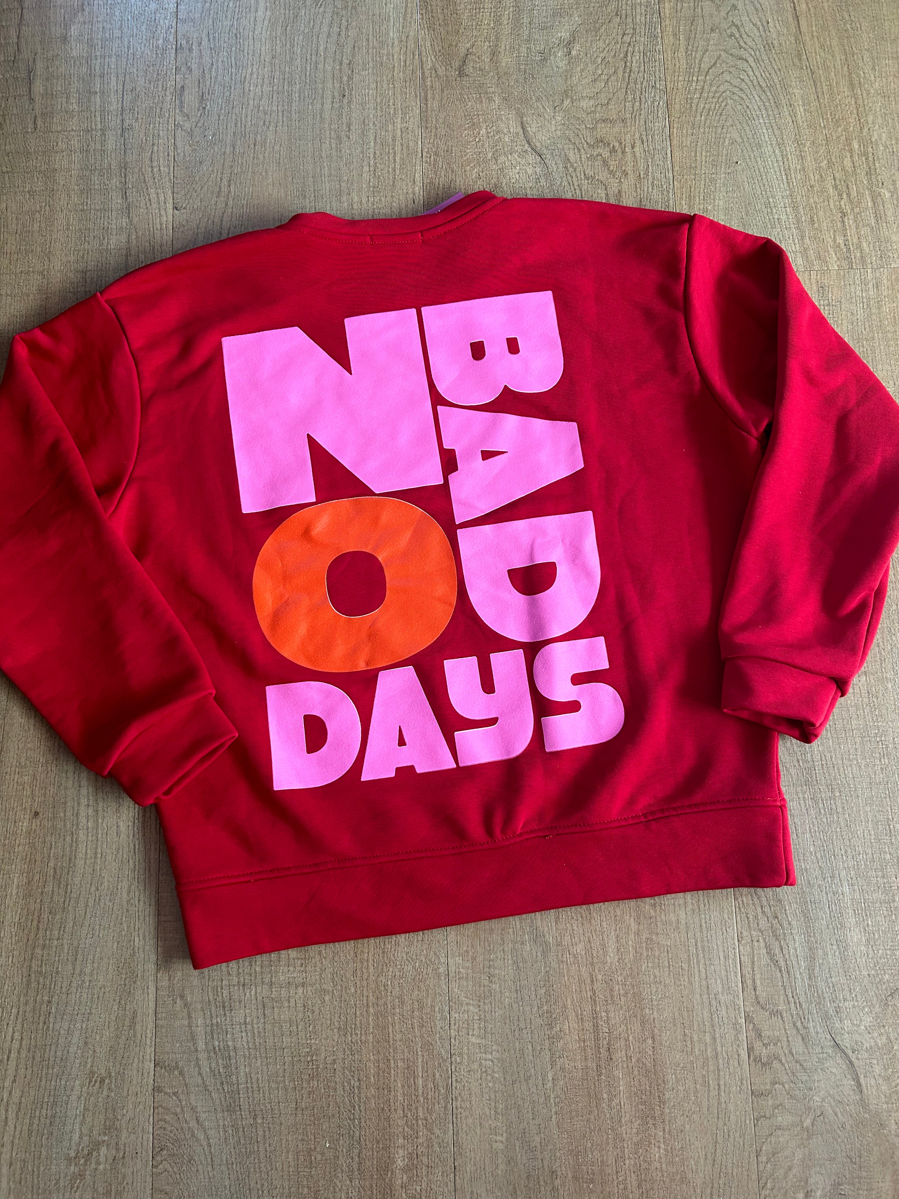 Pullover No Bad Days